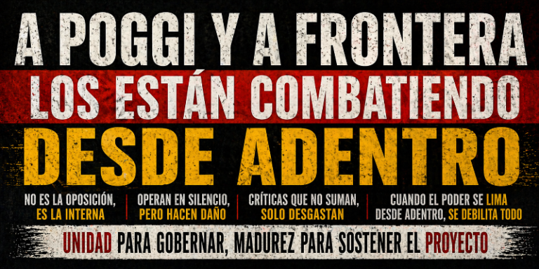 A Poggi y a Frontera los están combatiendo desde adentro