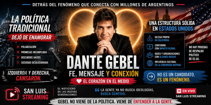 Dante Gebel, Estados Unidos y el poder invisible: la construcción de una figura que interpela a la Argentina emocional