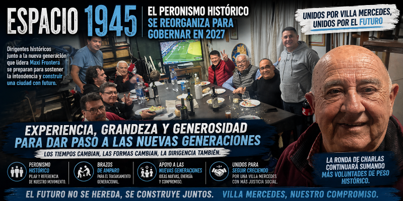 El espacio 1945 se reorganiza en Villa Mercedes: el peronismo histórico se alinea con la nueva generación de Frontera rumbo al 2027