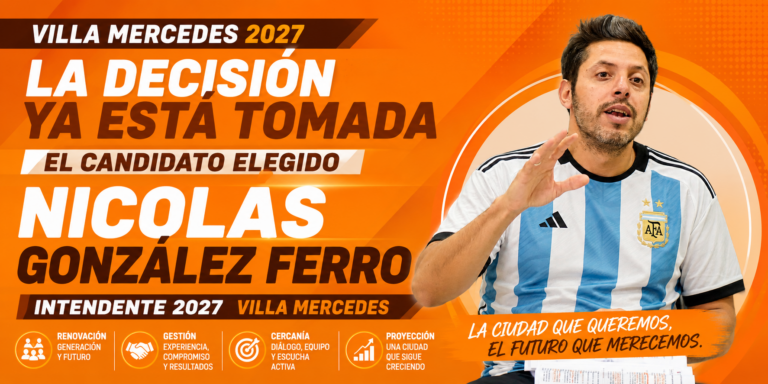 EN VILLA MERCEDES YA HAY DECISIÓN POLÍTICA CONSENSUADA: NICOLÁS GONZÁLEZ FERRO ES EL ELEGIDO PARA 2027