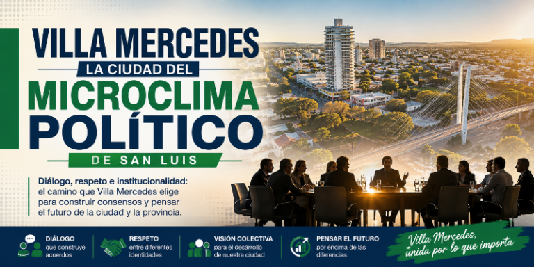 Villa Mercedes: la ciudad del microclima político de San Luis