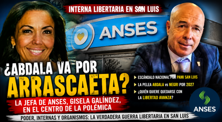 OPERATIVO NACIONAL: ¿ABDALA VA POR ARRASCAETA PARA QUEDARSE CON TODO EL PODER LIBERTARIO EN SAN LUIS?