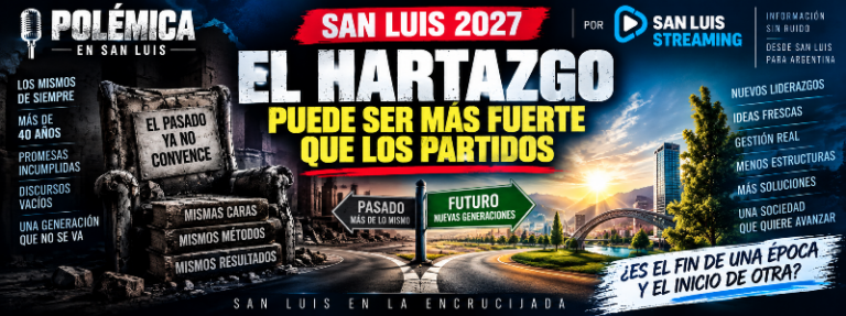 SAN LUIS 2027: EL HARTAZGO PUEDE SER MÁS FUERTE QUE LOS PARTIDOS