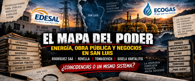 EDESAL, ECOGAS, ROVELLA, TOMASEVICH Y AHORA GISELA VARTALITIS: ¿HASTA DÓNDE LLEGA LA TRAMA EMPRESARIAL ALREDEDOR DE LOS RODRÍGUEZ SAÁ?