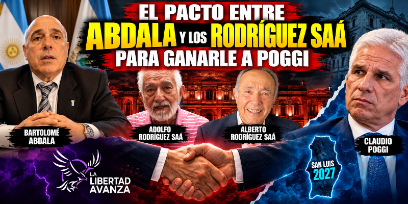 BOMBA, SAN LUIS 2027: ¿ABDALA QUIERE GOBERNAR O NEGOCIAR CON EL PODER?