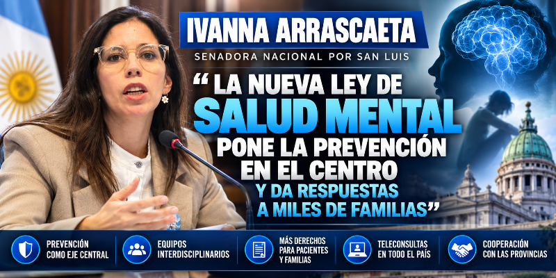 IVANNA ARRASCAETA PONE A SAN LUIS EN EL DEBATE NACIONAL SOBRE SALUD MENTAL: PREVENCIÓN, FAMILIAS Y UNA REFORMA DE FONDO