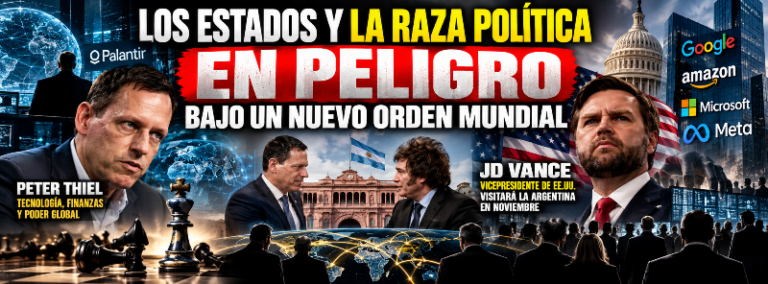 LOS ESTADOS Y LA RAZA POLÍTICA EN PELIGRO BAJO UN NUEVO ORDEN MUNDIAL